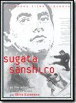 Sanshiro Sugata streaming gratuit