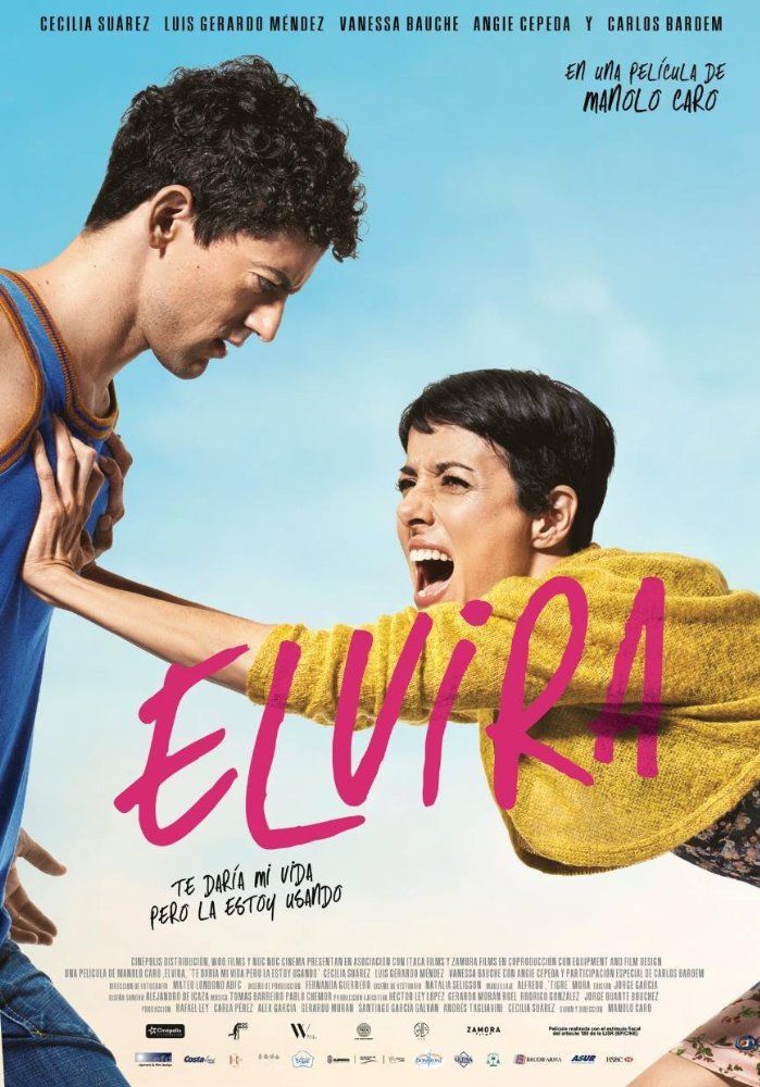 Elvira, Te Daría Mi Vida Pero la Estoy Usando streaming gratuit
