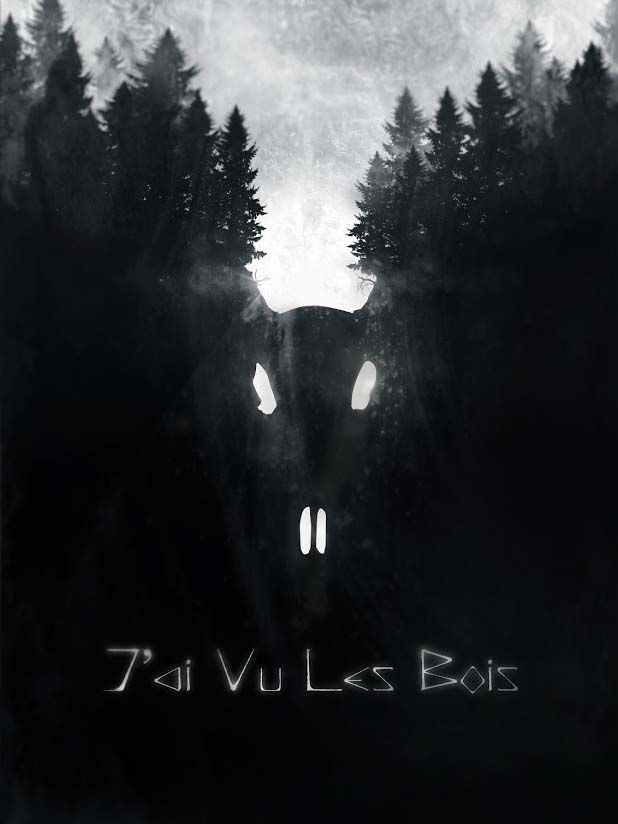 J'ai vu les bois