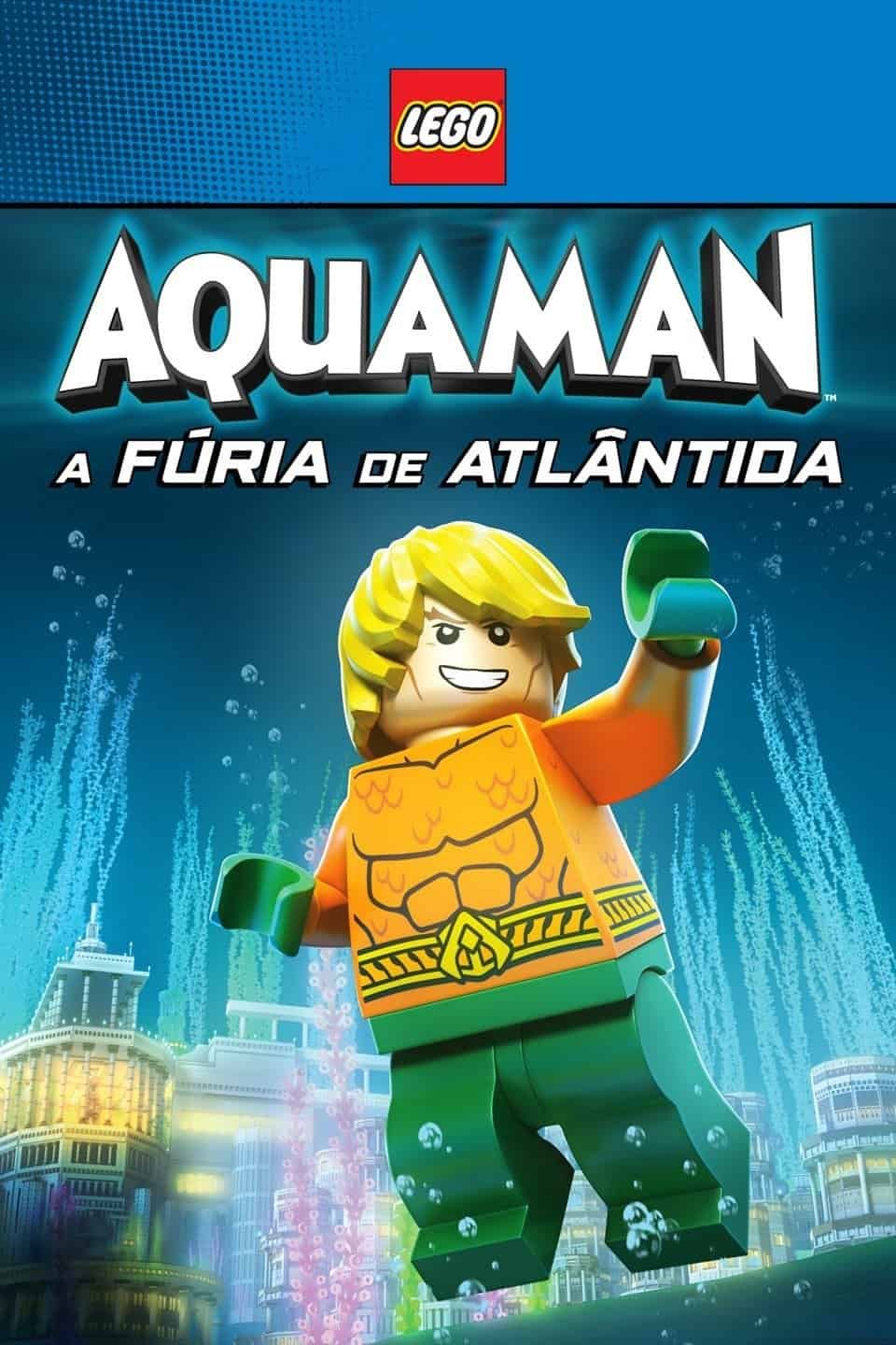 Lego DC Comics Super Heroes : Aquaman - Rage of Atlantis streaming vf gratuit