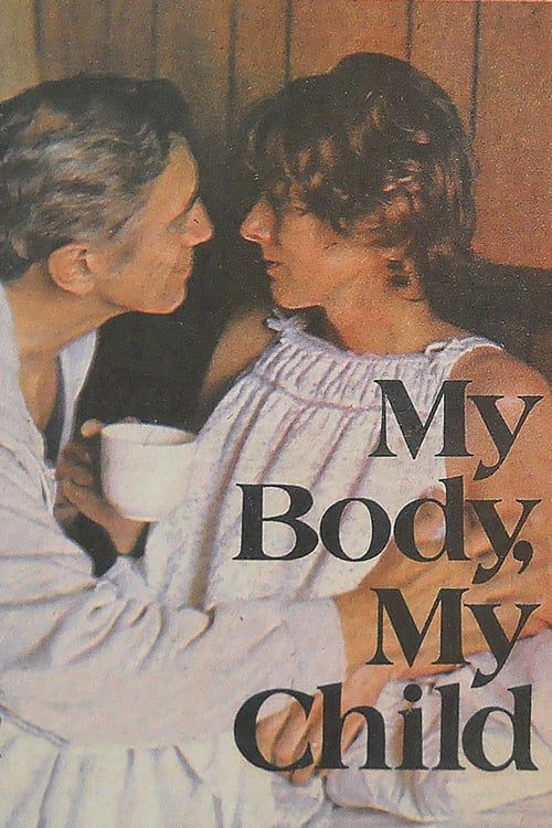 My Body, My Child streaming gratuit