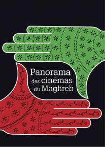 Panorama des Cinémas du Maghreb et du Moyen-Orient