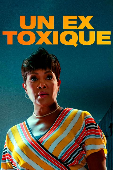 Un ex toxique : Affiche