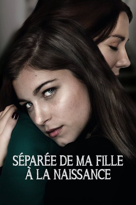 Séparée de ma fille à la naissance : Affiche