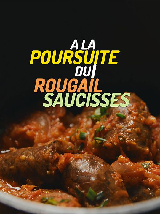 À La Poursuite du Rougail Saucisses : Affiche