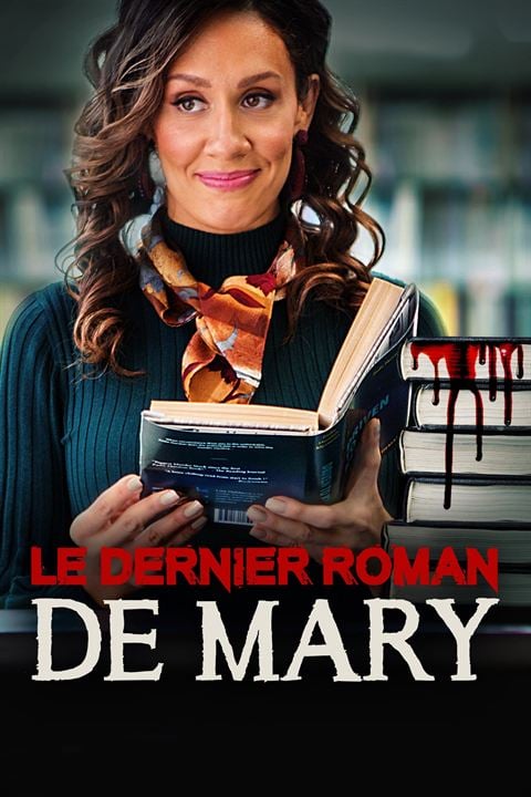 Le dernier roman de Mary : Affiche