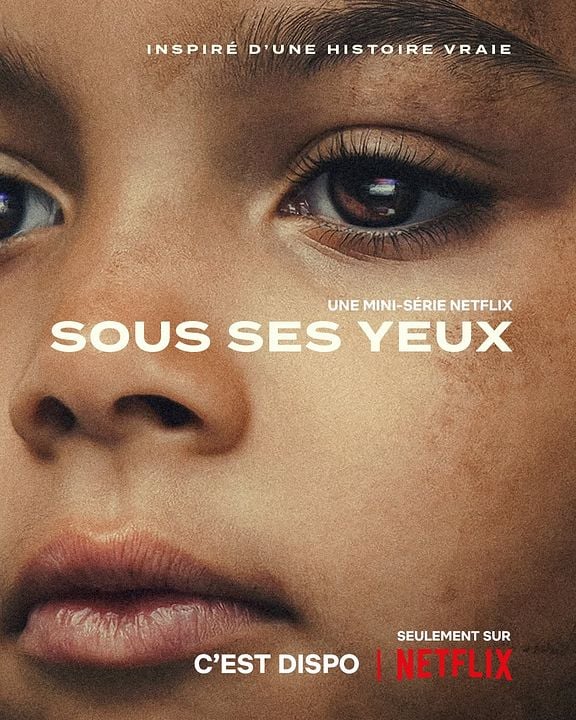 Sous ses yeux : Affiche