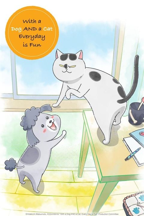 With a Dog AND a Cat, Every Day is Fun : Affiche