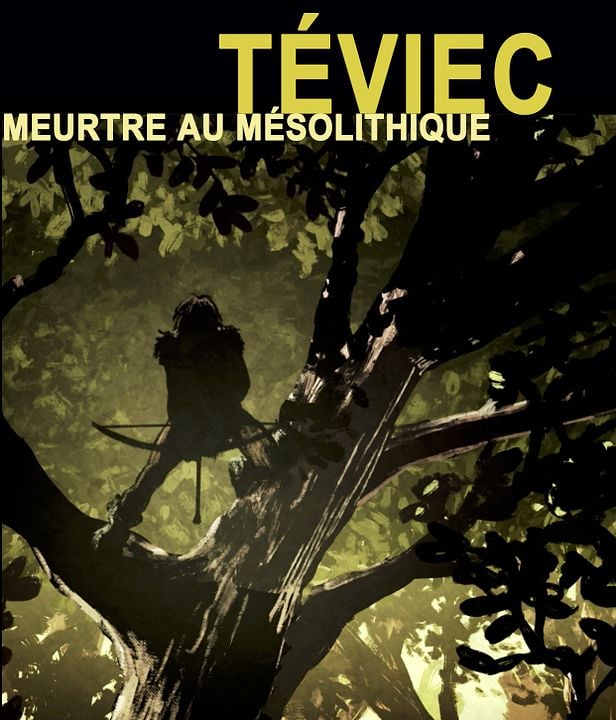 Téviec, Meurtre au Mésolithique : Affiche