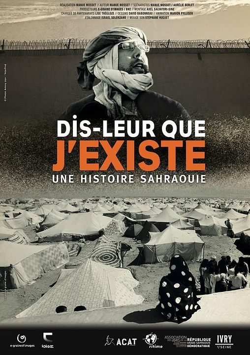 Dis-leur que j'existe - Une histoire sahraouie : Affiche