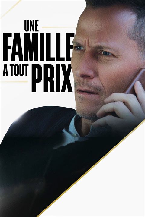 Une famille à tout prix ! : Affiche