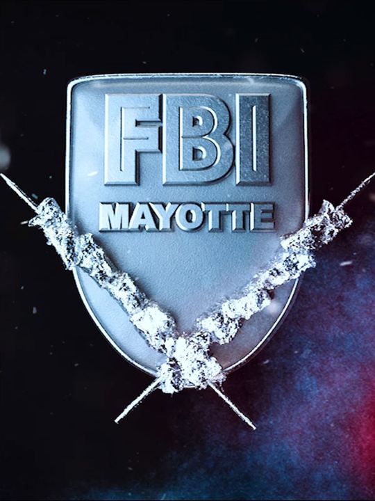 FBI Mayotte : Affiche