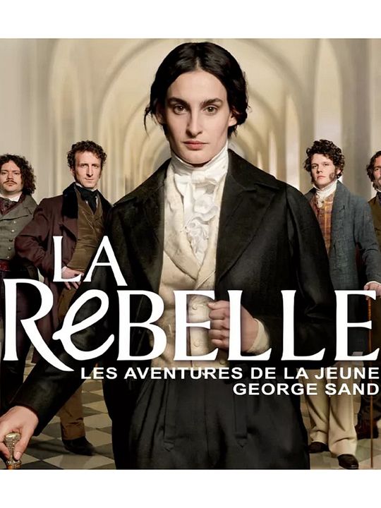 La rebelle : Les aventures de la jeune George Sand : Affiche