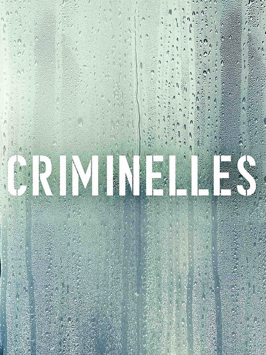 Criminelles : Affiche