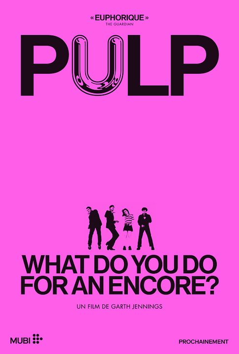Pulp: What Do You Do For An Encore? : Affiche