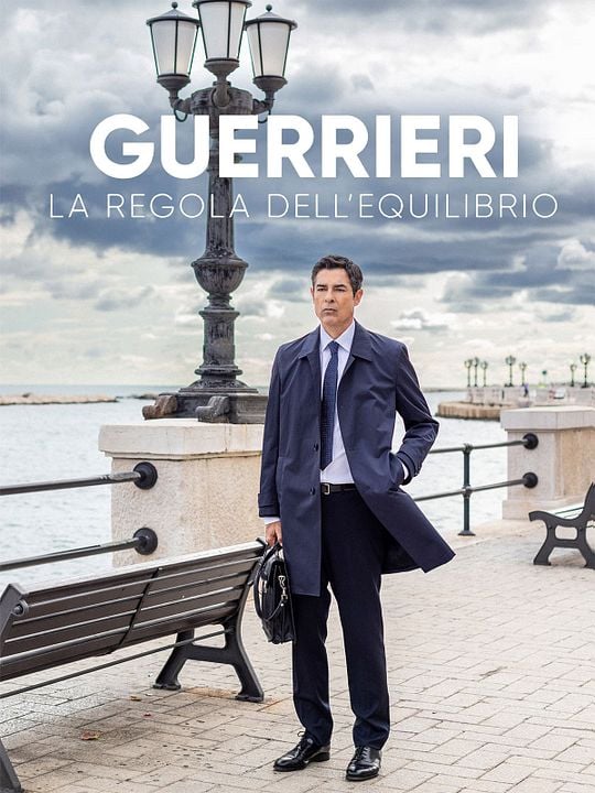 Guerrieri: La regola dell'equilibrio : Affiche
