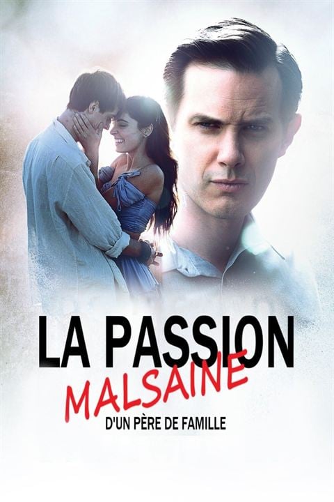 La passion malsaine d'un père de famille : Affiche