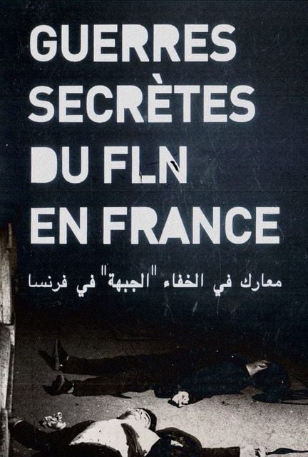 Guerres secrètes du FLN en France : Affiche