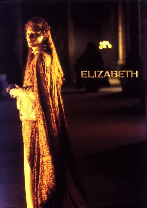 Elizabeth : Photo Shekhar Kapur, Cate Blanchett