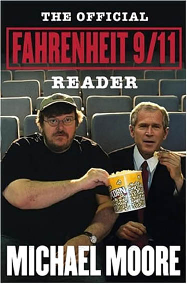 Fahrenheit 9/11 : Photo George W. Bush, Michael Moore