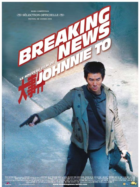 Breaking news : Affiche Johnnie To