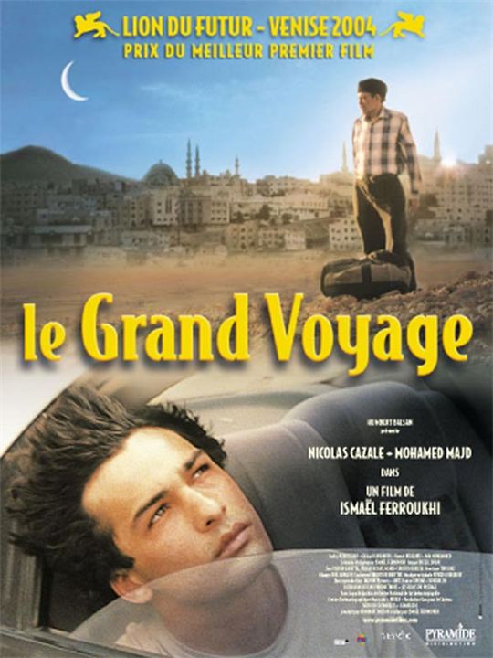 Le grand voyage : Affiche Ismael Ferroukhi, Nicolas Cazalé