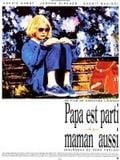 Papa est parti, maman aussi : Affiche