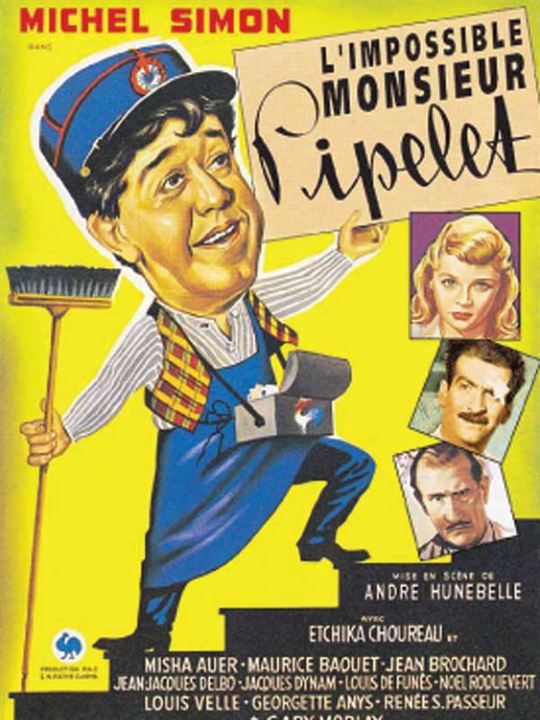 L'Impossible Monsieur Pipelet : Affiche André Hunebelle, Michel Simon