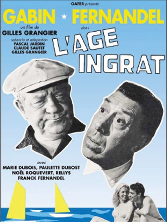 L'Age ingrat : Affiche Gilles Grangier, Jean Gabin