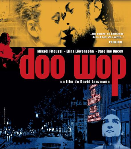 Doo wop : Affiche David Lanzmann, Mikaël Fitoussi