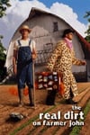 The Real Dirt On Farmer John : Affiche