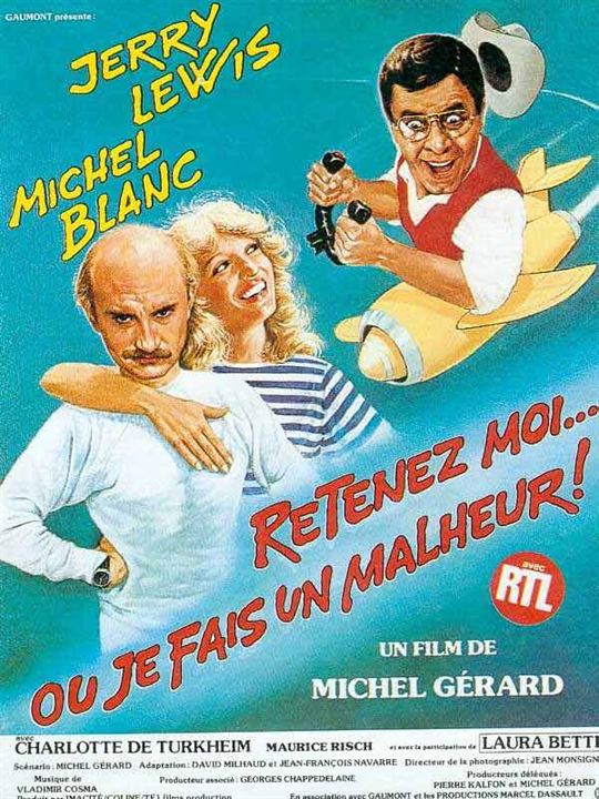 Retenez-moi... ou je fais un malheur ! : Affiche