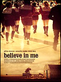 Believe in Me : Affiche