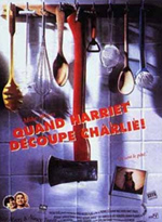 Quand Harriet découpe Charlie : Affiche