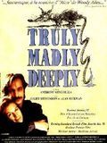 Truly, madly, deeply : Affiche