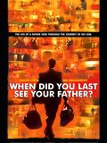 And When Did You Last See Your Father? : Affiche