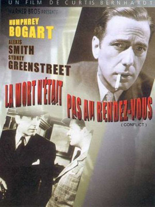 La Mort n'était pas au rendez-vous : Affiche Curtis Bernhardt, Humphrey Bogart