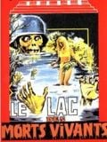 Affiche Du Film Le Lac Des Morts Vivants Photo Sur Allocin