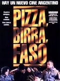 Pizza, birra, faso : Affiche