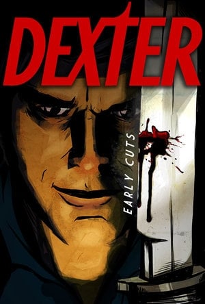 Dexter: Early Cuts : Photo