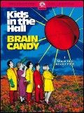 Kids in the Hall - Brain Candy : Affiche
