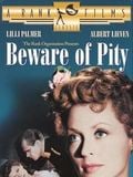 Beware of pity : Affiche