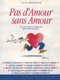 Pas d'amour sans amour : Affiche