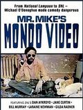 Mr. Mike mondo's video : Affiche