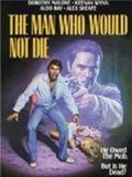 The Man who would not die : Affiche