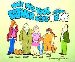 Wait Till Your Father Gets Home : Affiche