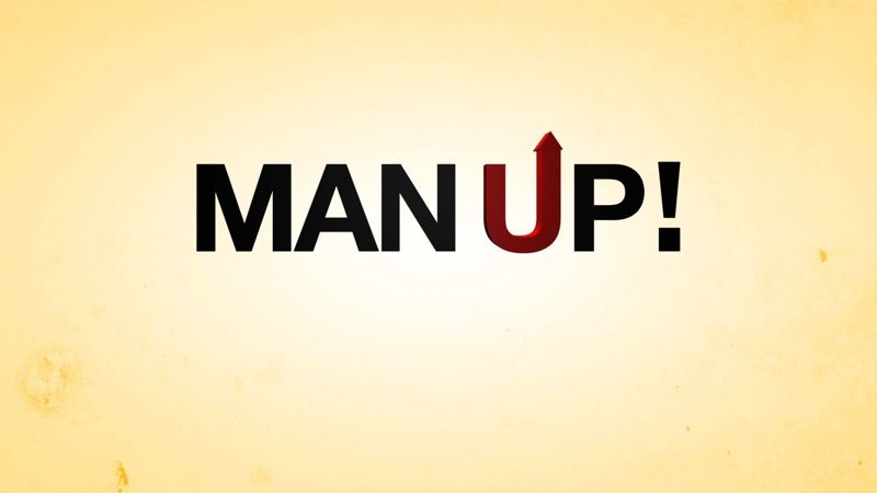 Man Up! : Photo