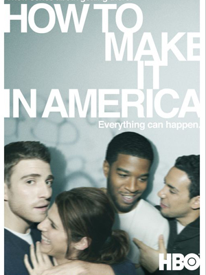 How to make it in America : Affiche