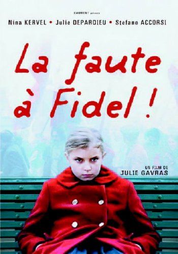 La Faute à Fidel! : Affiche