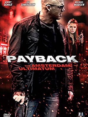 Payback : The Amsterdam Ultimatum : Affiche